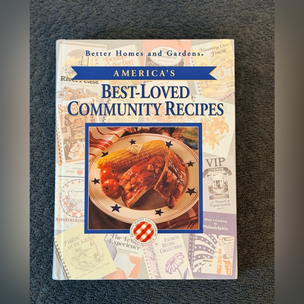 Better Homes and Gardens Cookbook. America's Best-Loved Recipes. Classic